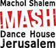 MASH Dance House Jerusalem